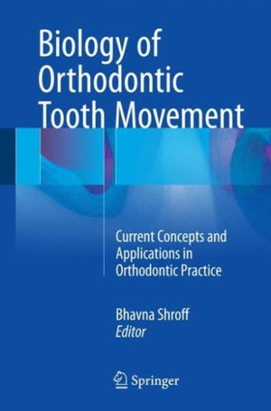 Biology of Orthodontic Tooth Movement
