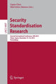 Book cover of: Security Standardisation Research. By: Liqun Chen