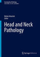 Book cover of: Head and Neck Pathology. By: Metka Volavšek
