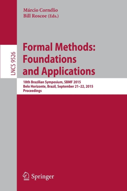 Book cover of: Formal Methods: Foundations and Applications. By: Márcio Cornélio