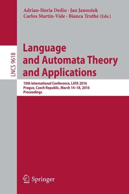 Book cover of: Language and Automata Theory and Applications. By: Adrian-Horia Dediu