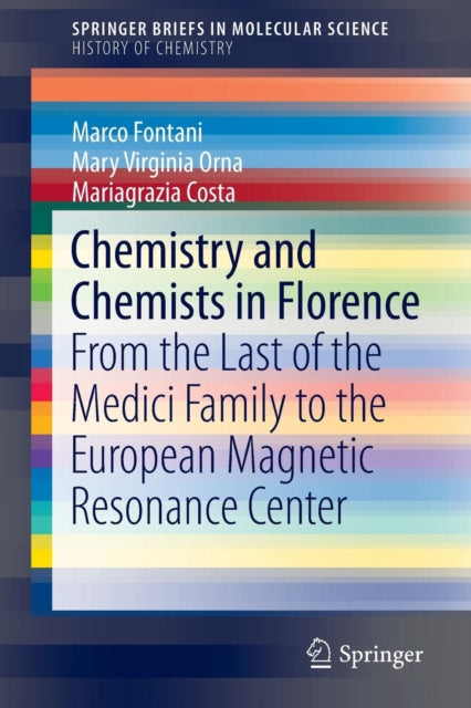 Book cover of: Chemistry and Chemists in Florence. By: Marco Fontani