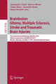 Book cover of: Brainlesion: Glioma, Multiple Sclerosis, Stroke and Traumatic Brain Injuries. By: Alessandro Crimi