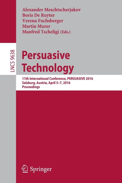Book cover of: Persuasive Technology. By: Alexander Meschtscherjakov