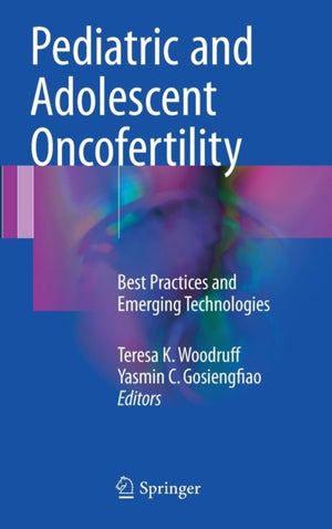 Pediatric and Adolescent Oncofertility