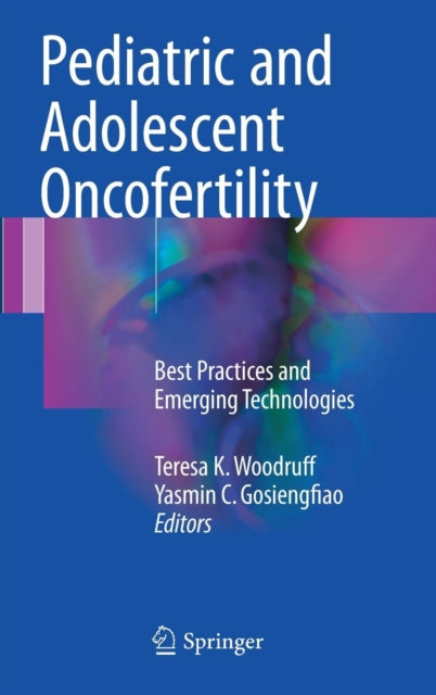 Pediatric and Adolescent Oncofertility