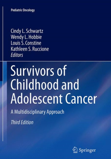 Book cover of: Survivors of Childhood and Adolescent Cancer. By: Cindy L. Schwartz