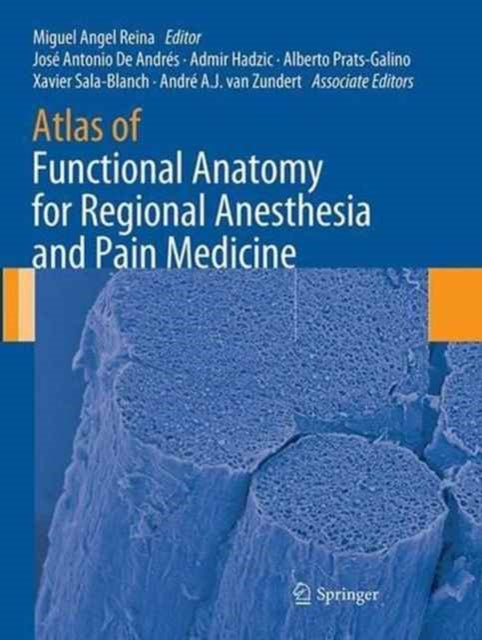 Book cover of: Atlas of Functional Anatomy for Regional Anesthesia and Pain Medicine. By: Miguel Angel Reina