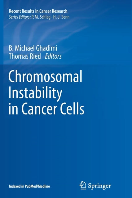 Book cover of: Chromosomal Instability in Cancer Cells. By: B. Michael Ghadimi