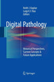 Book cover of: Digital Pathology. By: Keith J. Kaplan