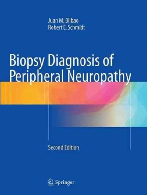 Book cover of: Biopsy Diagnosis of Peripheral Neuropathy. By: Juan M Bilbao