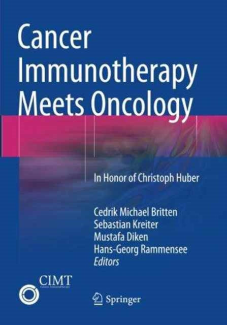 Book cover of: Cancer Immunotherapy Meets Oncology. By: Cedrik Michael Britten