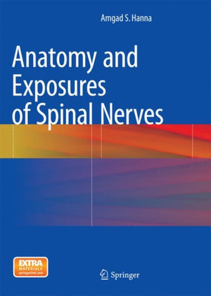 Anatomy and Exposures of Spinal Nerves