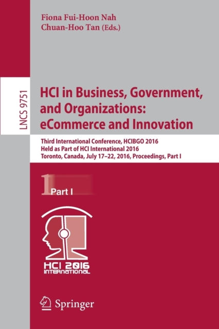 Book cover of: HCI in Business, Government, and Organizations: eCommerce and Innovation. By: Fiona Fui-Hoon Nah