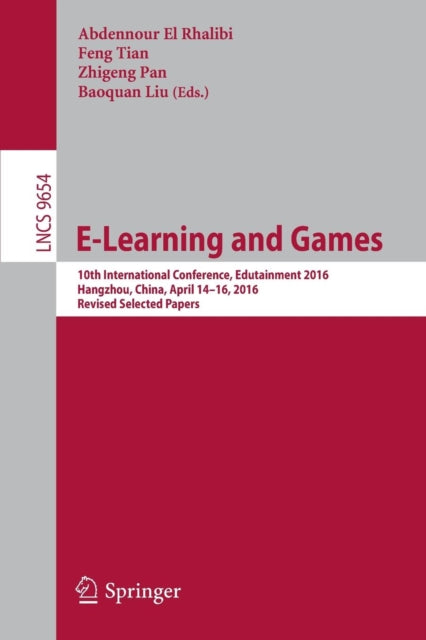 Book cover of: E-Learning and Games. By: Abdennour El Rhalibi