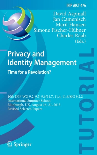 Book cover of: Privacy and Identity Management. Time for a Revolution?. By: David Aspinall