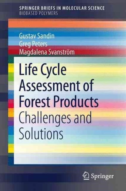 Book cover of: Life Cycle Assessment of Forest Products. By: Gustav Sandin