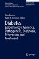 Book cover of: Diabetes Epidemiology, Genetics, Pathogenesis, Diagnosis, Prevention, and Treatment