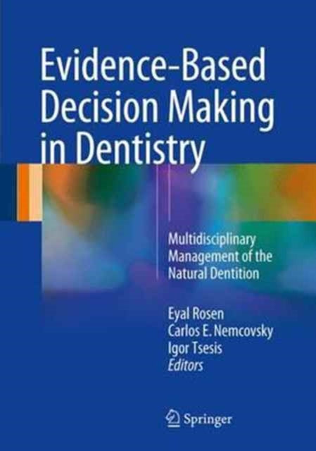 Book cover of: Evidence-Based Decision Making in Dentistry. By: Eyal Rosen