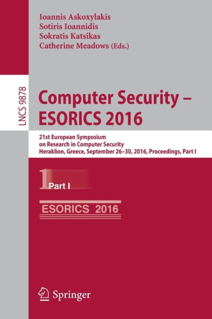 Book cover of: Computer Security – ESORICS 2016. By: Ioannis Askoxylakis