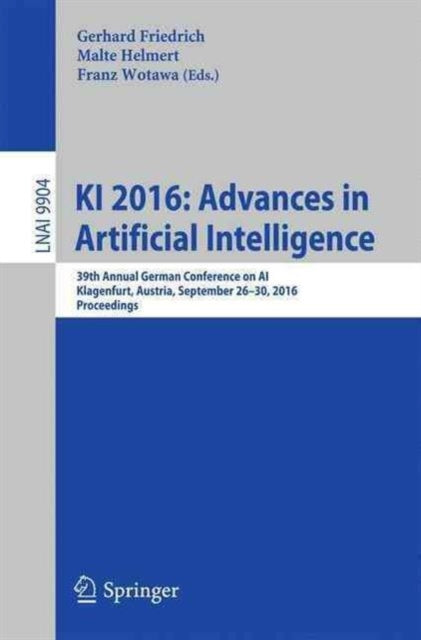 Book cover of: KI 2016: Advances in Artificial Intelligence. By: Gerhard Friedrich