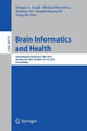 Book cover of: Brain Informatics and Health. By: Giorgio A. Ascoli
