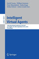 Book cover of: Intelligent Virtual Agents. By: David Traum