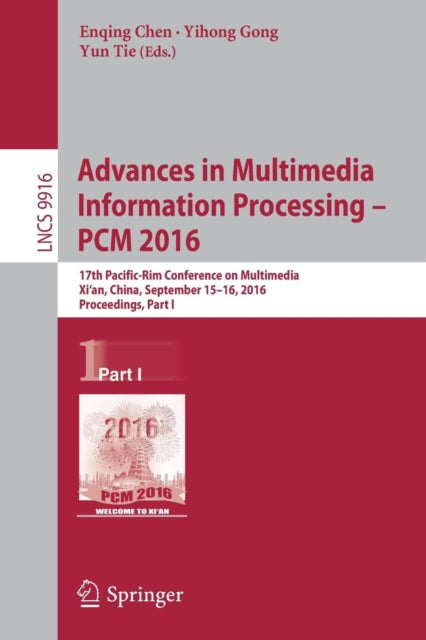 Book cover of: Advances in Multimedia Information Processing - PCM 2016. By: Enqing Chen