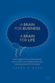 Book cover of: Brain for Business – A Brain for Life. By: Shane O'Mara