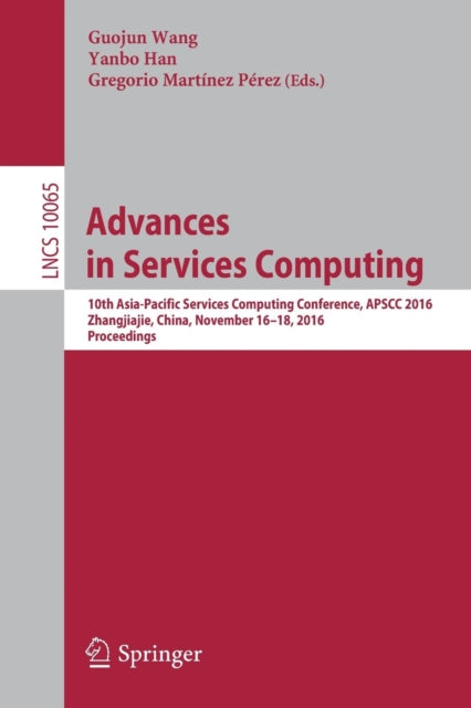 Book cover of: Advances in Services Computing. By: Guojun Wang