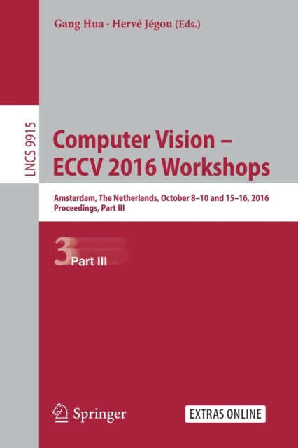 Book cover of: Computer Vision – ECCV 2016 Workshops. By: Gang Hua