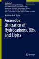 Book cover of: Anaerobic Utilization of Hydrocarbons, Oils, and Lipids. By: Matthias Boll