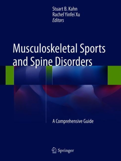Book cover of: Musculoskeletal Sports and Spine Disorders. By: Stuart B. Kahn