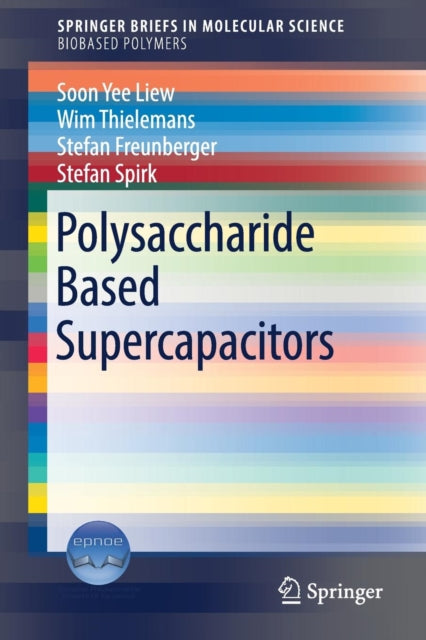 Book cover of: Polysaccharide Based Supercapacitors. By: Soon Yee Yee Liew