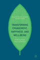 Book cover of: Transforming Engagement, Happiness and Well-Being. By: William Scott-Jackson