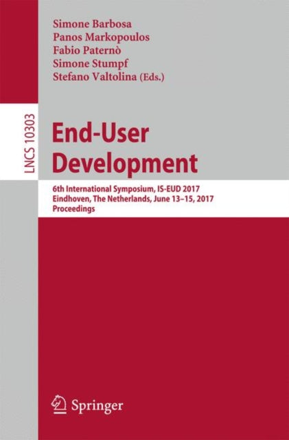 Book cover of: End-User Development. By: Simone Barbosa