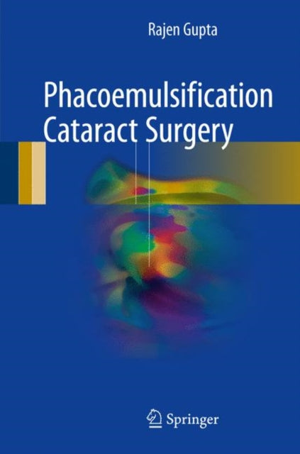 Book cover of: Phacoemulsification Cataract Surgery. By: Rajen Gupta