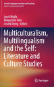 Book cover of: Multiculturalism, Multilingualism and the Self: Literature and Culture Studies. By: Jacek Mydla