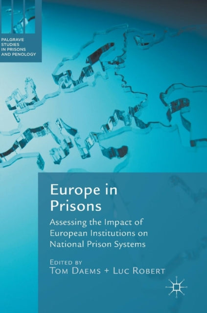 Book cover of: Europe in Prisons. By: Tom Daems