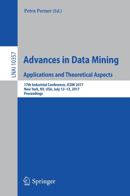 Book cover of: Advances in Data Mining. Applications and Theoretical Aspects. By: Petra Perner
