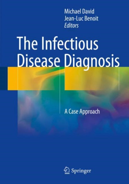 Book cover of: Infectious Disease Diagnosis. By: Michael David