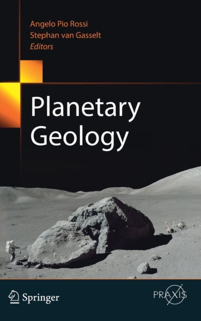 Book cover of: Planetary Geology. By: Angelo Pio Rossi