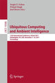 Book cover of: Ubiquitous Computing and Ambient Intelligence. By: Sergio F. Ochoa