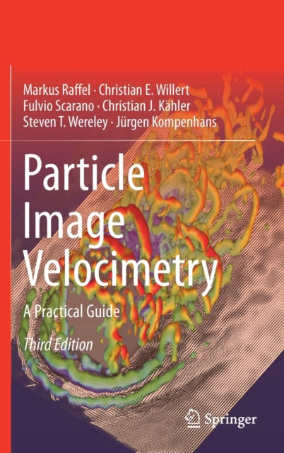 Book cover of: Particle Image Velocimetry. By: Markus Raffel