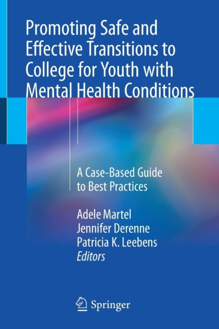 Book cover of: Promoting Safe and Effective Transitions to College for Youth with Mental Health Conditions