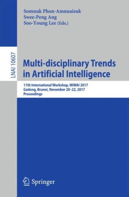 Book cover of: Multi-disciplinary Trends in Artificial Intelligence. By: Somnuk Phon-Amnuaisuk