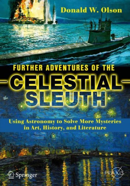 Book cover of: Further Adventures of the Celestial Sleuth. By: Donald W. W. Olson