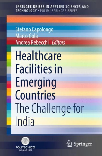 Book cover of: Healthcare Facilities in Emerging Countries. By: Stefano Capolongo
