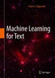 Book cover of: Machine Learning for Text. By: Charu C. Aggarwal