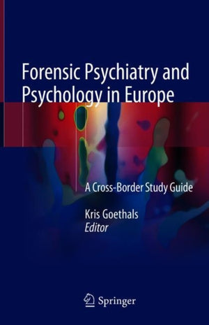Forensic Psychiatry and Psychology in Europe